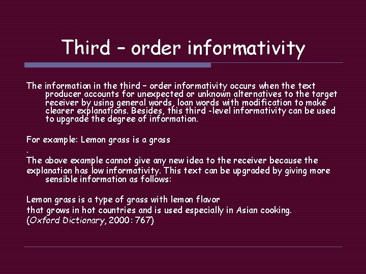 Third – order informativity The information in the third – order informativity occurs when