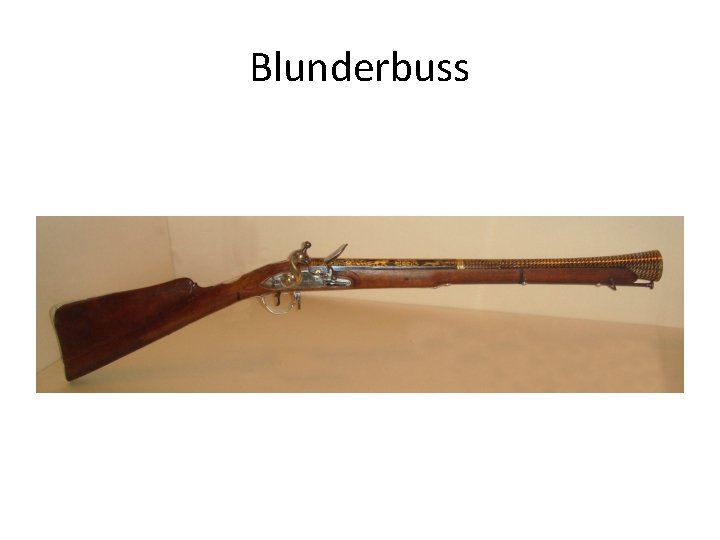 Blunderbuss 