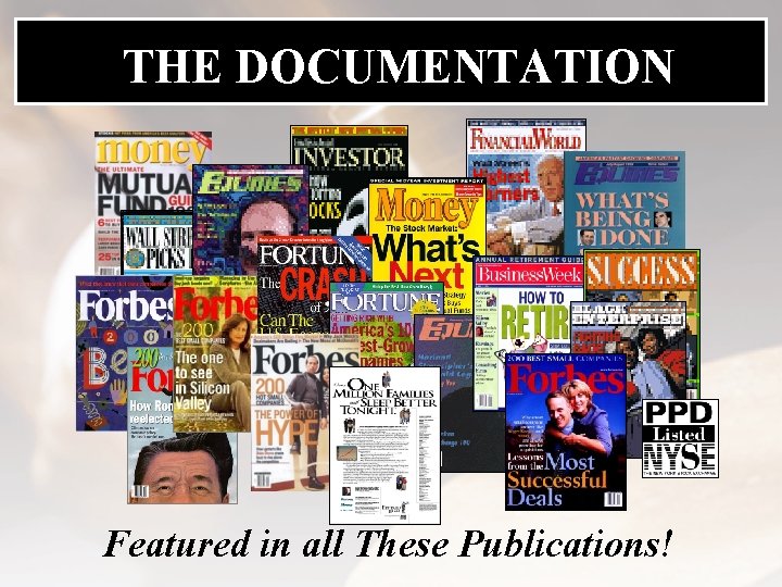 THE DOCUMENTATION Featured in all These Publications! 