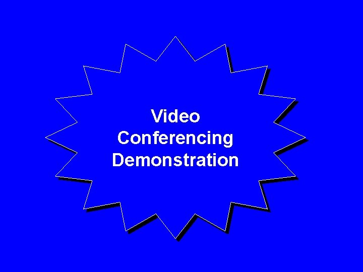 Video Conferencing Demonstration 