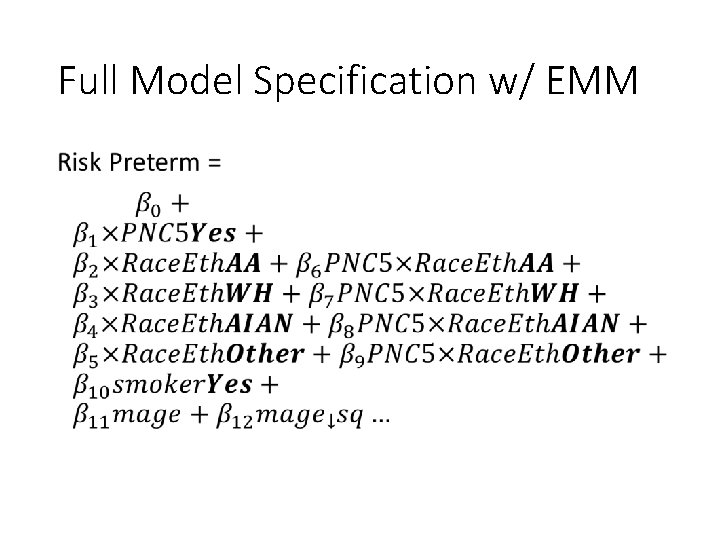 Full Model Specification w/ EMM • 