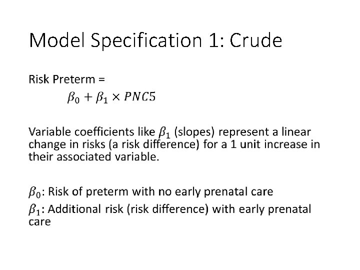 Model Specification 1: Crude • 