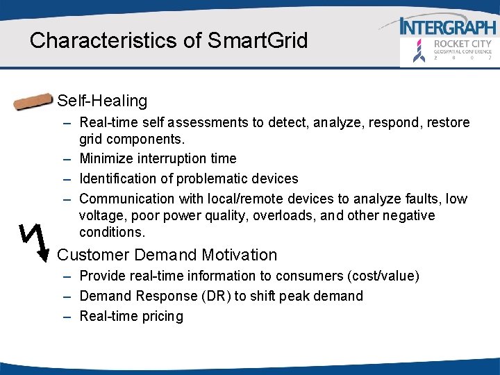 Characteristics of Smart. Grid § Self-Healing – Real-time self assessments to detect, analyze, respond,