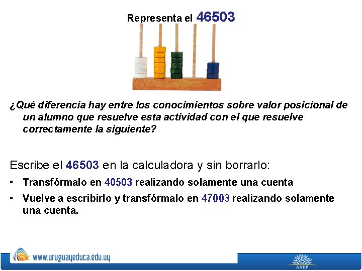 Representa el 46503 ¿Qué diferencia hay entre los conocimientos sobre valor posicional de un