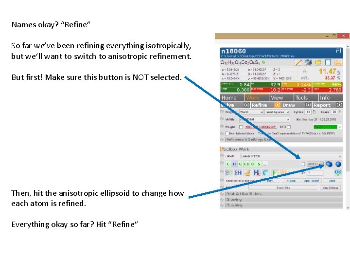 Names okay? “Refine” So far we’ve been refining everything isotropically, but we’ll want to