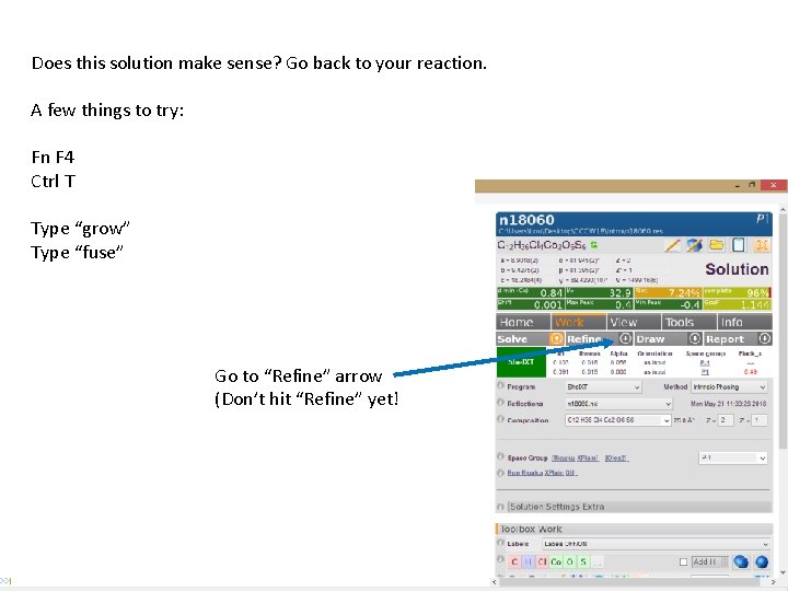 Does this solution make sense? Go back to your reaction. A few things to