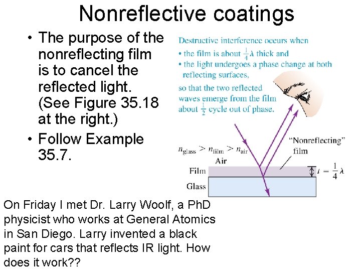 Nonreflective coatings • The purpose of the nonreflecting film is to cancel the reflected Nonreflective coatings • The purpose of the nonreflecting film is to cancel the reflected