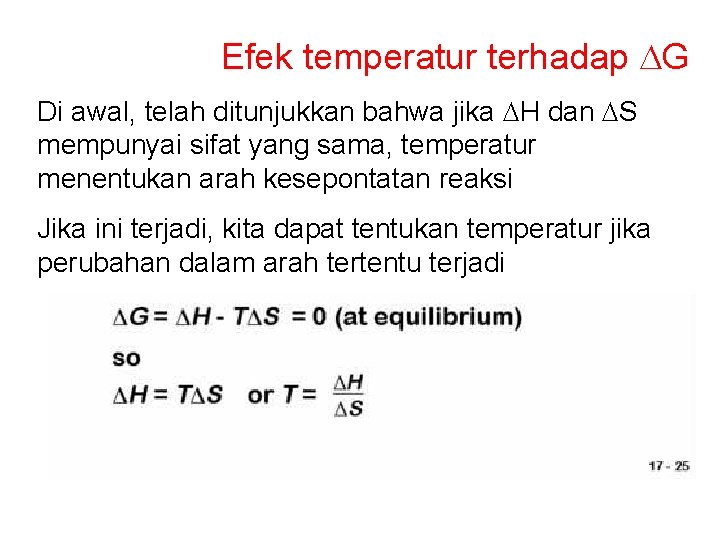 Efek temperatur terhadap DG Di awal, telah ditunjukkan bahwa jika DH dan DS mempunyai