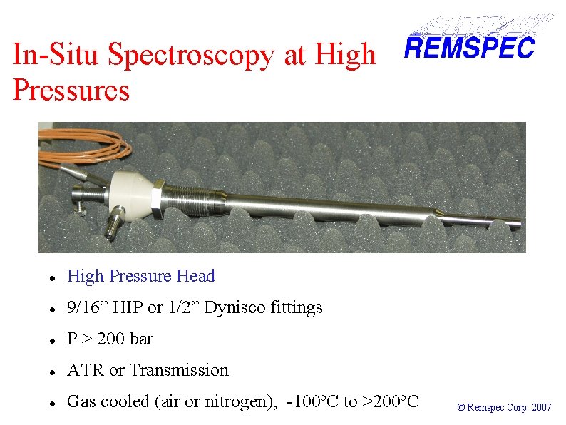 In-Situ Spectroscopy at High Pressures High Pressure Head 9/16” HIP or 1/2” Dynisco fittings