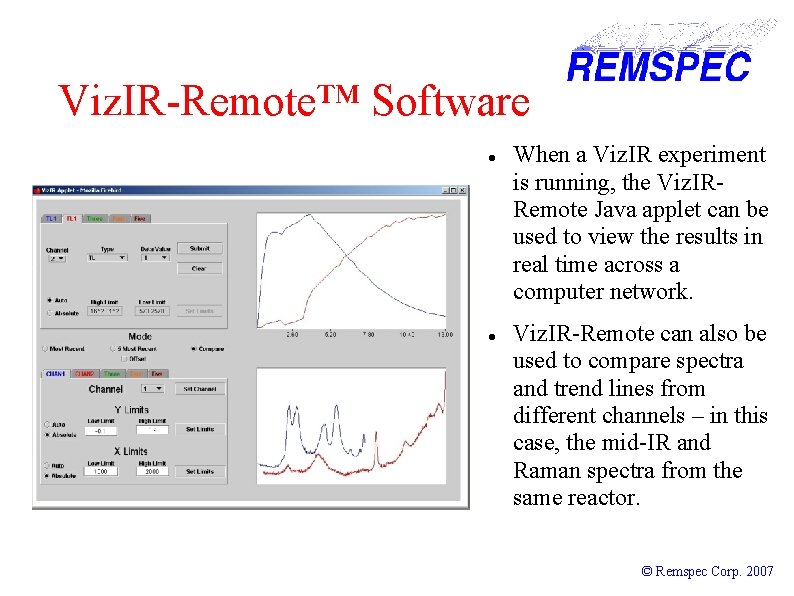 Viz. IR-Remote™ Software When a Viz. IR experiment is running, the Viz. IRRemote Java