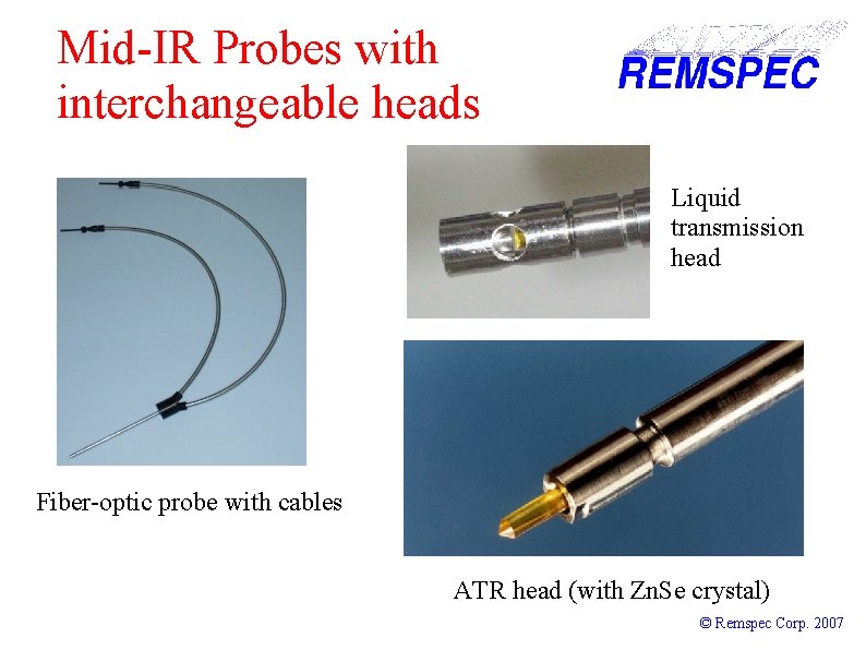 Mid-IR Probes with interchangeable heads Liquid transmission head Fiber-optic probe with cables ATR head