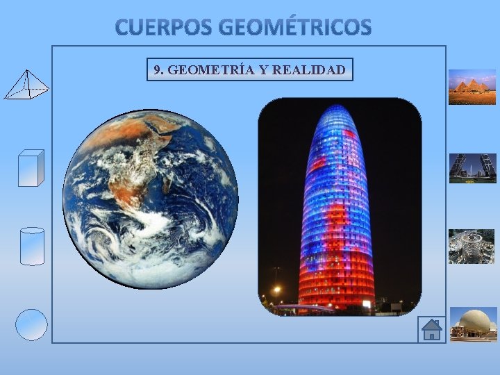 9. GEOMETRÍA Y REALIDAD 