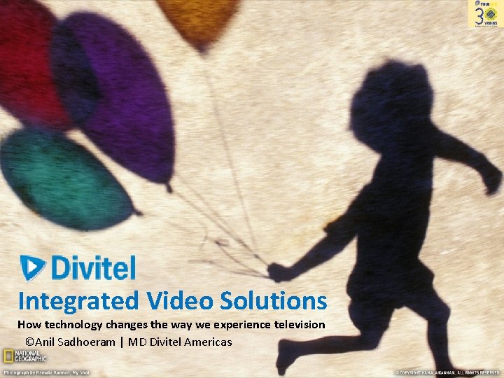 Which product do you prefer? Integrated Video Solutions How technology changes the way we Which product do you prefer? Integrated Video Solutions How technology changes the way we