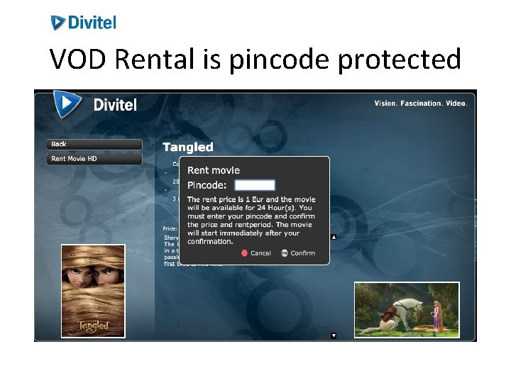 VOD Rental is pincode protected VOD Rental is pincode protected