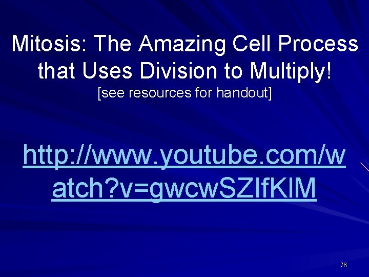 Mitosis: The Amazing Cell Process that Uses Division to Multiply! [see resources for handout]