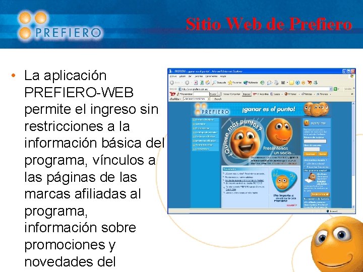 Sitio Web de Prefiero • La aplicación PREFIERO-WEB permite el ingreso sin restricciones a