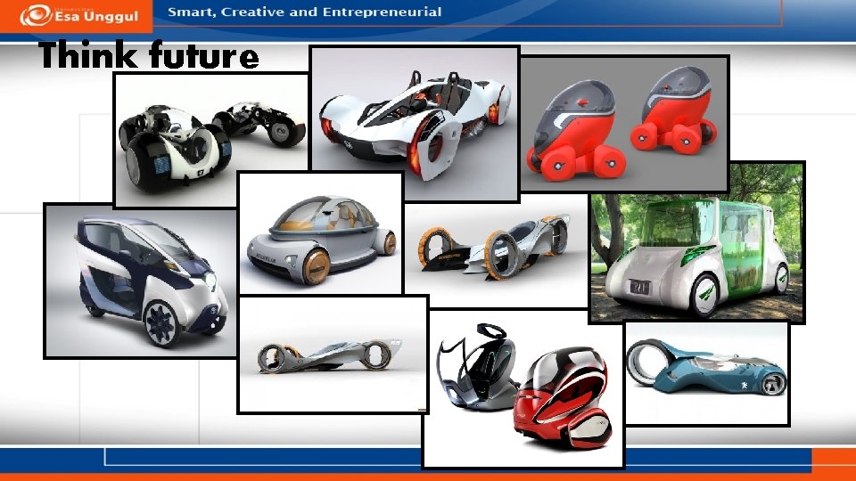 Think future 
