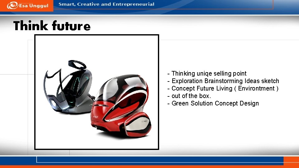 Think future - Thinking uniqe selling point - Exploration Brainstorming Ideas sketch - Concept