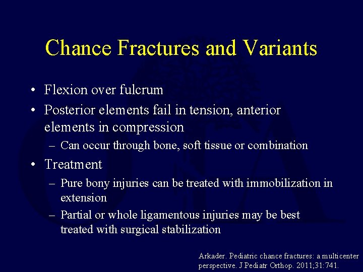 Chance Fractures and Variants • Flexion over fulcrum • Posterior elements fail in tension,