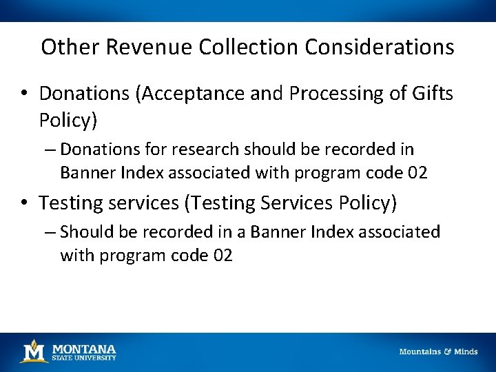 Other Revenue Collection Considerations • Donations (Acceptance and Processing of Gifts Policy) – Donations Other Revenue Collection Considerations • Donations (Acceptance and Processing of Gifts Policy) – Donations