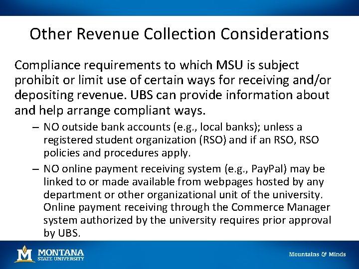 Other Revenue Collection Considerations Compliance requirements to which MSU is subject prohibit or limit Other Revenue Collection Considerations Compliance requirements to which MSU is subject prohibit or limit