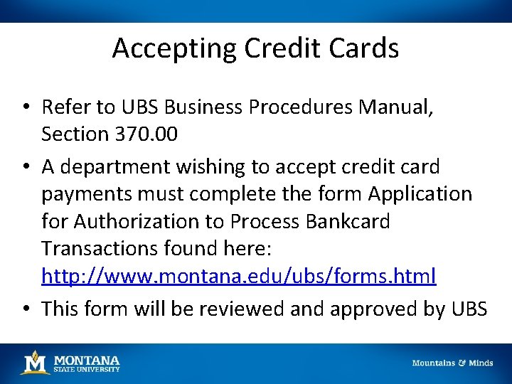 Accepting Credit Cards • Refer to UBS Business Procedures Manual, Section 370. 00 • Accepting Credit Cards • Refer to UBS Business Procedures Manual, Section 370. 00 •