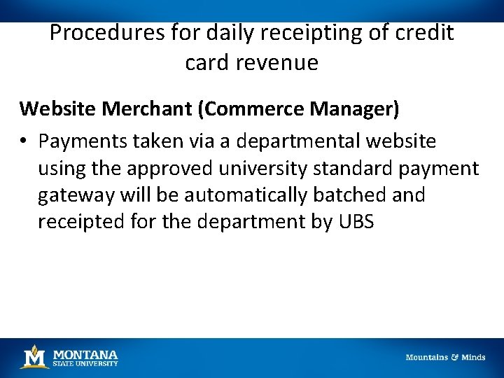 Procedures for daily receipting of credit card revenue Website Merchant (Commerce Manager) • Payments Procedures for daily receipting of credit card revenue Website Merchant (Commerce Manager) • Payments