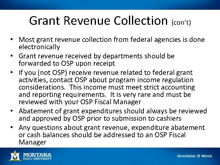 Grant Revenue Collection (con’t) • Most grant revenue collection from federal agencies is done Grant Revenue Collection (con’t) • Most grant revenue collection from federal agencies is done
