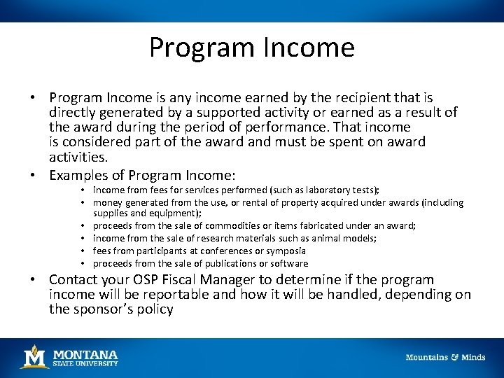 Program Income • Program Income is any income earned by the recipient that is Program Income • Program Income is any income earned by the recipient that is