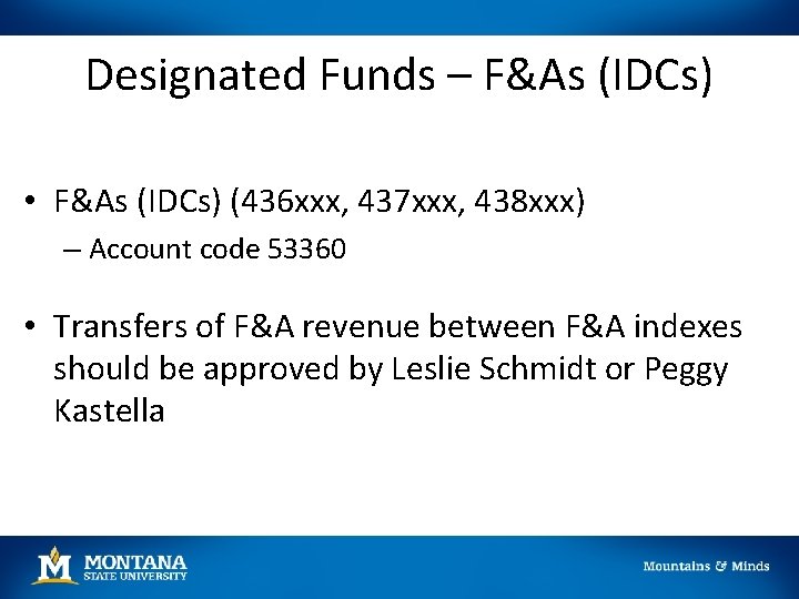 Designated Funds – F&As (IDCs) • F&As (IDCs) (436 xxx, 437 xxx, 438 xxx) Designated Funds – F&As (IDCs) • F&As (IDCs) (436 xxx, 437 xxx, 438 xxx)