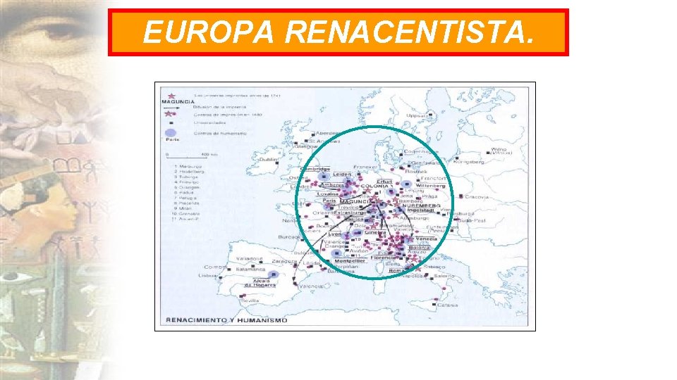EUROPA RENACENTISTA. EUROPA RENACENTISTA.
