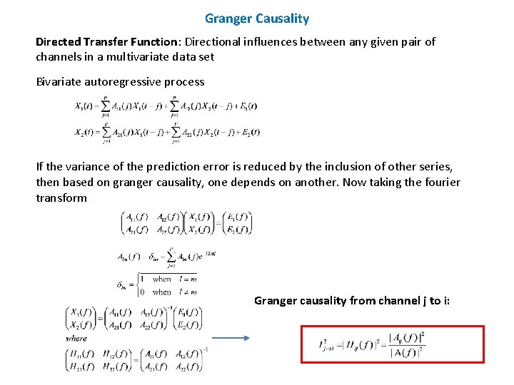 Granger Causality Directed Transfer Function: Directional influences between any given pair of channels in