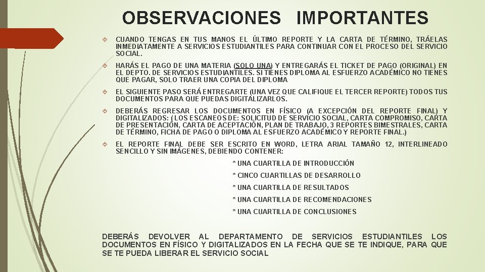 OBSERVACIONES IMPORTANTES CUANDO TENGAS EN TUS MANOS EL ÚLTIMO REPORTE Y LA CARTA DE