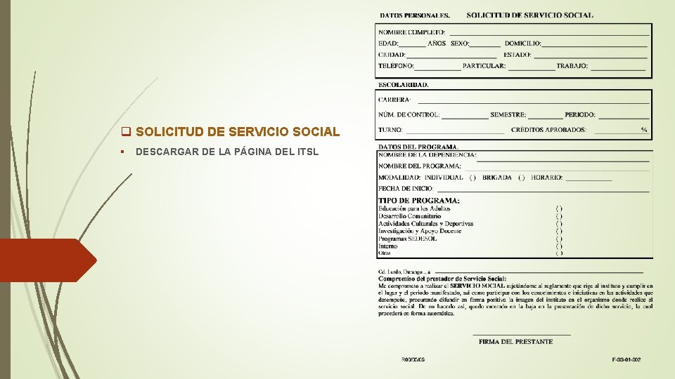 q SOLICITUD DE SERVICIO SOCIAL § DESCARGAR DE LA PÁGINA DEL ITSL 