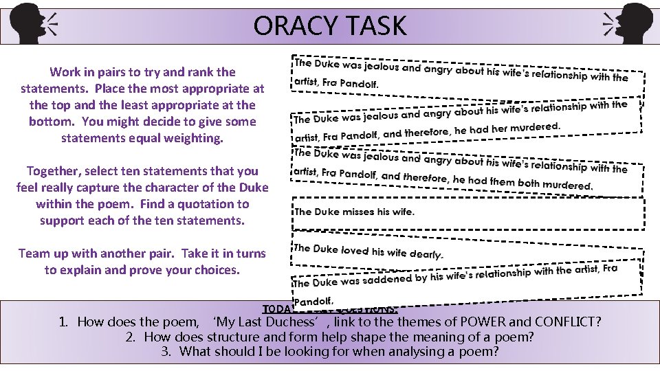 ORACY TASK Work in pairs to try and rank the statements. Place the most