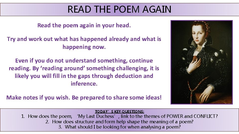 READ THE POEM AGAIN Read the poem again in your head. Try and work