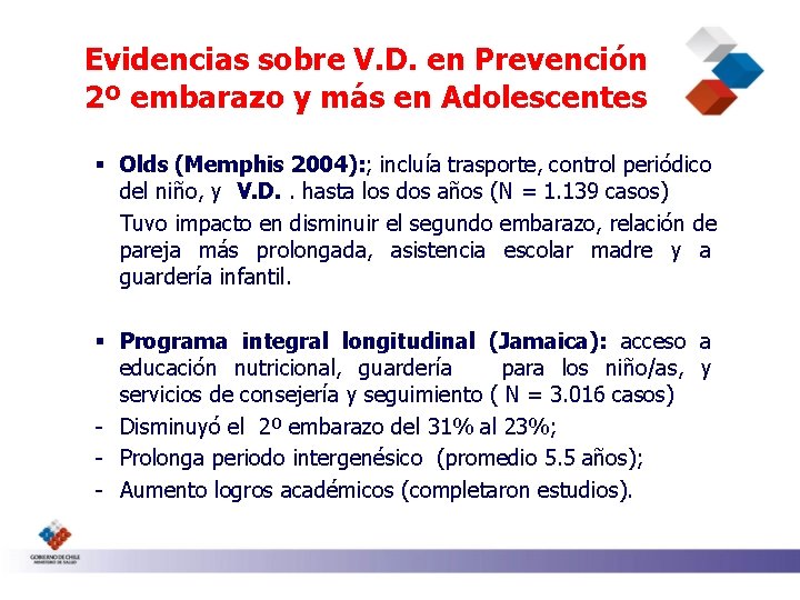Evidencias sobre V. D. en Prevención 2º embarazo y más en Adolescentes § Olds
