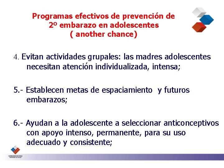 Programas efectivos de prevención de 2º embarazo en adolescentes ( another chance) 4. Evitan