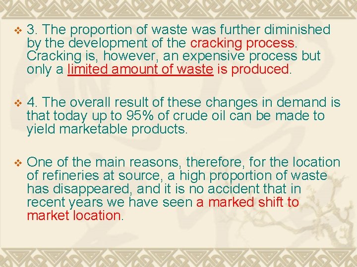 v 3. The proportion of waste was further diminished by the development of the