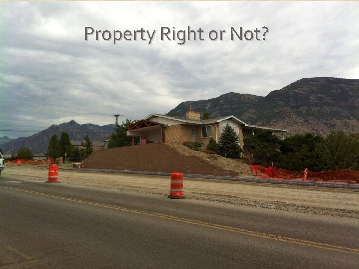 Property Right or Not? 