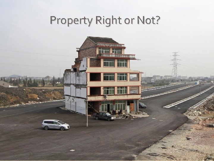 Property Right or Not? 