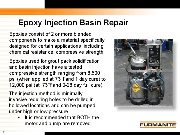 Epoxy Injection Basin Repair Epoxies consist of 2 or more blended components to make