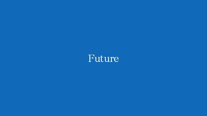 Future 
