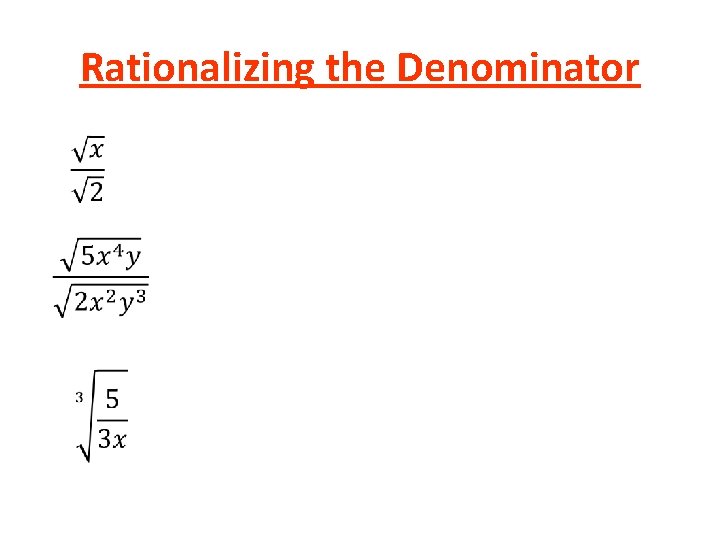 Rationalizing the Denominator 