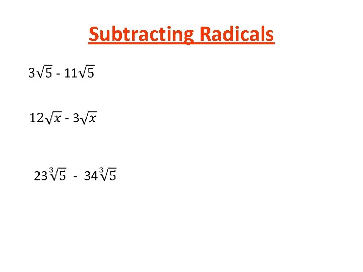 Subtracting Radicals 