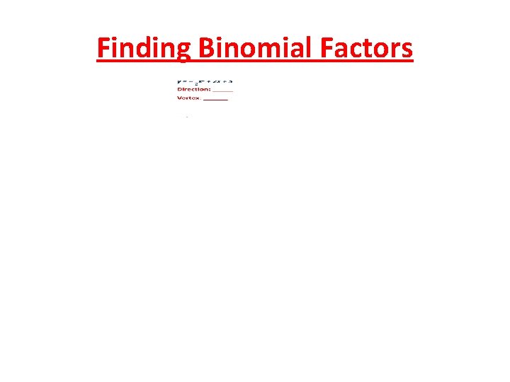 Finding Binomial Factors 