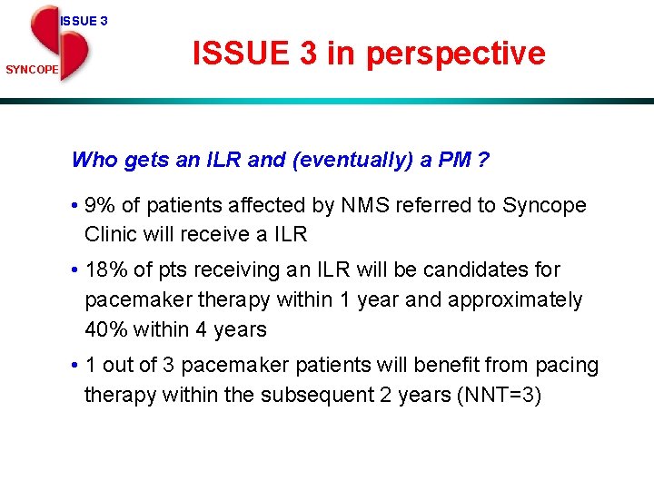 ISSUE 3 SYNCOPE ISSUE 3 in perspective Who gets an ILR and (eventually) a