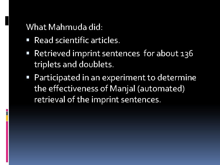 What Mahmuda did: Read scientific articles. Retrieved imprint sentences for about 136 triplets and