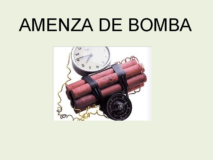 AMENZA DE BOMBA 