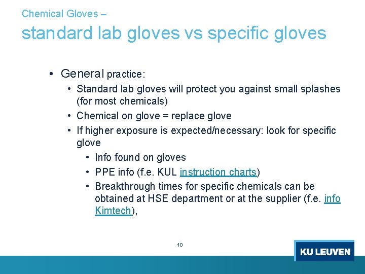 Chemical Gloves – standard lab gloves vs specific gloves • Collective protective equipment •